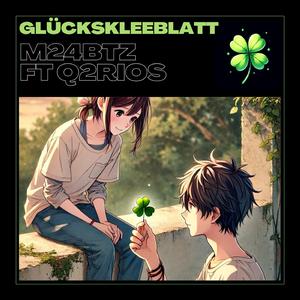 Glückskleeblatt (feat. Q2RIOS)