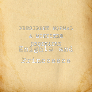 Knights and Princesses