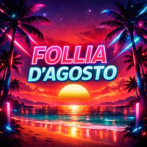 Follia d'Agosto