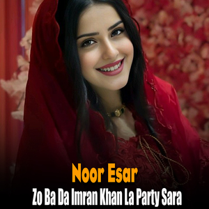 Zo Ba Da Imran Khan La Party Sara