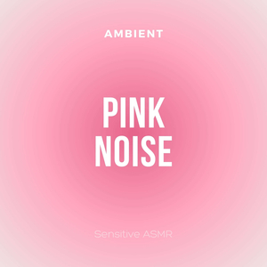 Ambient Pink Noise, Pt. 2