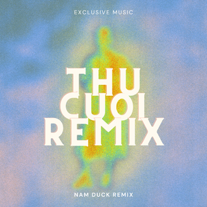 Thu Cuối (Nam Duck Remix)