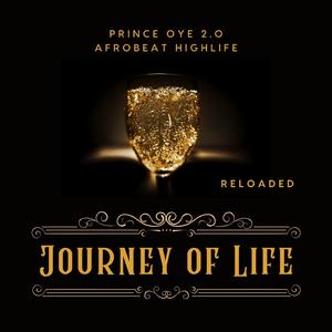 Journey of Life Reloaded (Afrobeat Highlife)