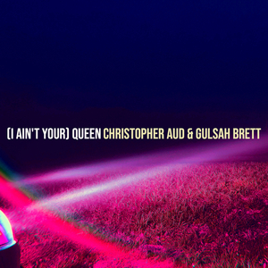 (I Ain't Your) Queen