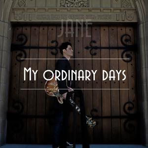 My Ordinary Days(feat. Jimmy Haslip)