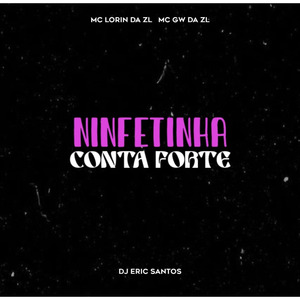 Ninfetinha Conta Forte