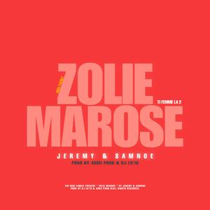 ZOLIE MAROSE (feat. Jeremy, Samnoe & Adrii Prod) (Ti fam la 2)