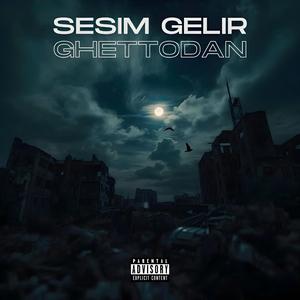 Sesim Gelir Ghettodan