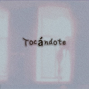 Tocandote