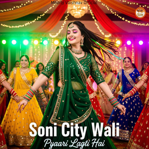 Soni City Wali Pyaari Lagti Hai