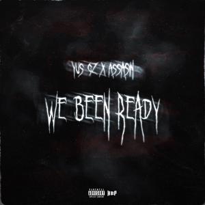 We Been Ready (feat. Assasin)
