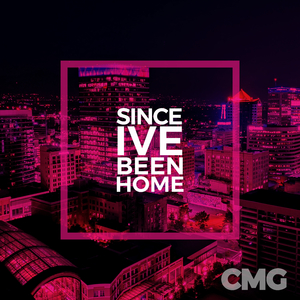 Since I've Been Home (Original Mix)