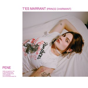 T'ES MARRANT (prince charmant)