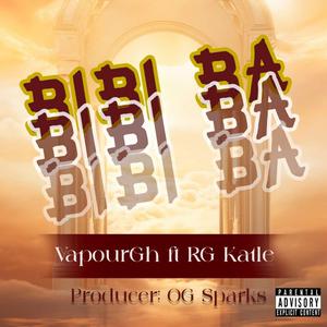 BIBI BA (feat. RG Katle)
