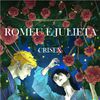 Crisex - Romeu e Julieta