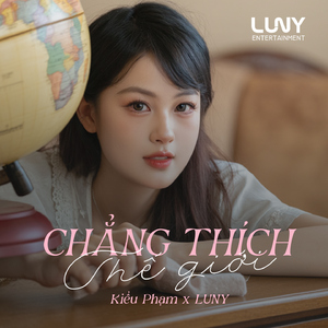 Chẳng Thích Thế Giới