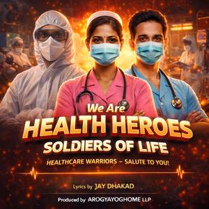 Hum Hai Health Heros Jindagi Ke Sipahi
