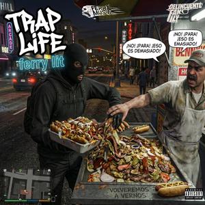 Trap Life