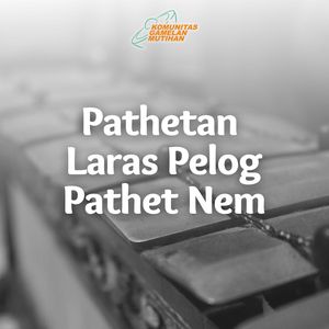 Pathetan Kagok Laras Pelog Pathet Nem
