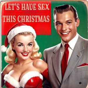 Let's Have Sex This Christmas