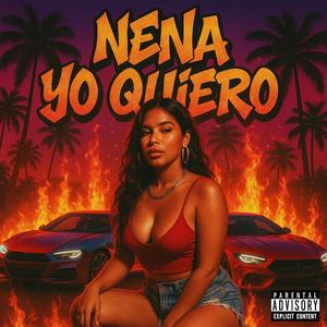 NENA YO QUIERO (feat. EDDY H & EL FENIX)