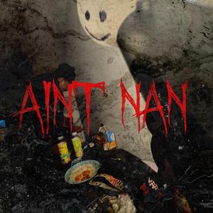 Ain't Nan (prod. Nazee2k)
