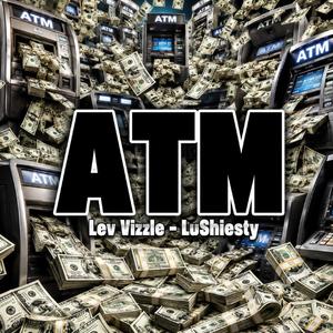 ATM (feat. LuShiesty)