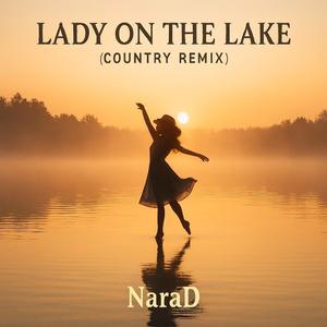 Lady On The Lake (Country Remix)