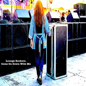 Come on Down with Me