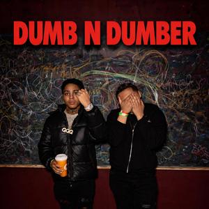 Dumb N Dumber (feat. Shuno Wick)