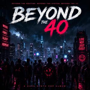 Beyond the 40