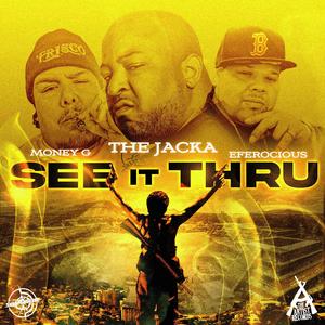 see it thru (feat. The Jacka & Money G)