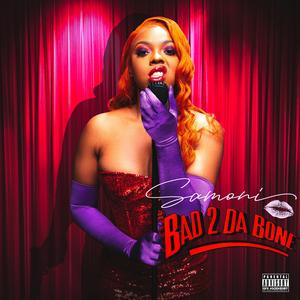 Bad 2 Da Bone