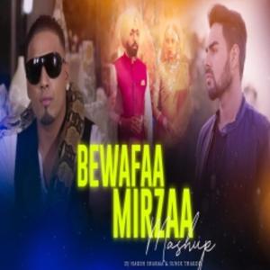 Bewafa Mirza Mashup