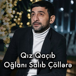 Qız Qaçıb Oğlanı Salıb Çöllərə