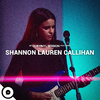 Shannon Lauren Callihan - Don't Blame It on the Timing (OurVinyl Sessions)