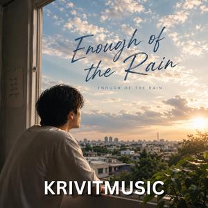 Enough of the Rain