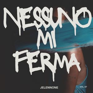 Nessuno Mi Ferma