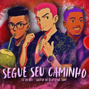 Segue Seu Caminho