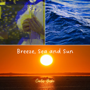 Breeze, Sea and Sun
