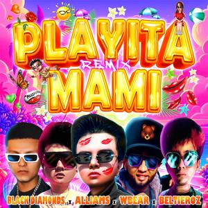 PLAYITA MAMI (feat. WBear, Beltieroz & Black Diamonds) (Remix)