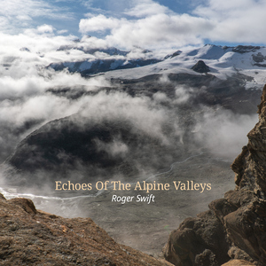 Echoes Of The Alpine Valleys