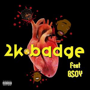 2k Badge (feat. Bsoy)