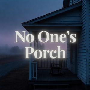 No One’s Porch