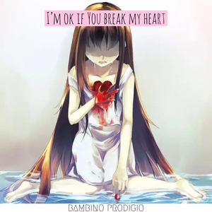 I'm Ok If You Break My Heart (Instrumental Lo Fi Mix)