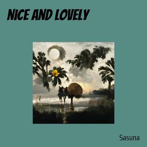 nice and lovely