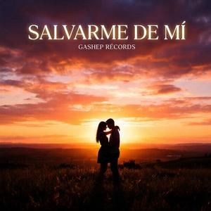 Salvarme De Mí