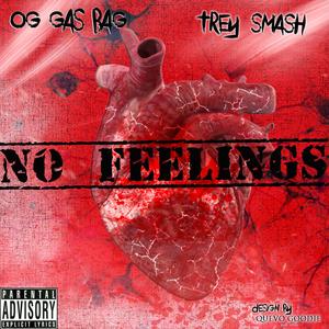 No Feelings (feat. Trey Smash)
