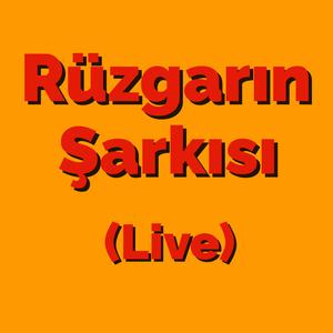 Rüzgarın Şarkısı (Live)