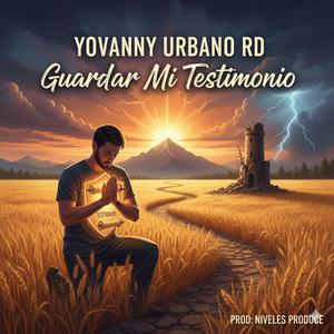 Guardar mi testimonio (feat. Yovanny Urbano RD)
